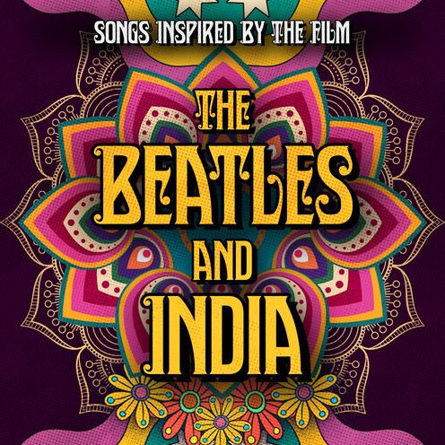 The Beatles and India [Original Motion Picture Soundtrack]