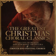 Title: The Greatest Christmas Choral Classics, Artist: Crouch End Festival Chorus