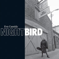 Title: Nightbird, Artist: Eva Cassidy