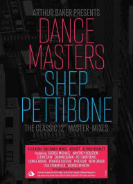 Title: Arthur Baker Presents Dance Masters: Shep Pettibone - The Classic 12