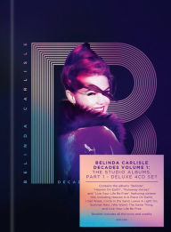 Title: Decades, Vol. 1: The Studio Albums, Pt. 1, Artist: Belinda Carlisle