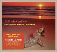 Title: Once Upon a Time In California, Artist: Belinda Carlisle