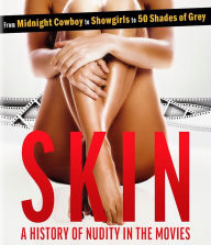 Title: Skin: A History of Nudity in the Movies