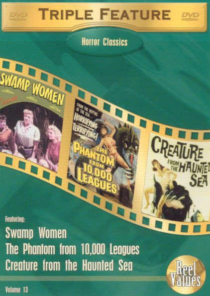 Horror Classics, Vol. 13: Swamp Women/The Phantom/The Creature from 10,000 Leagues