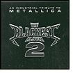 Title: Blackest Album, Vol. 2: An Industrial Tribute to Metallica, Artist: 