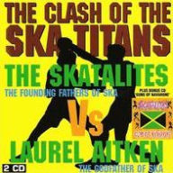 Title: Clash Of The Ska Titans/Guns Of Navarone, Artist: Laurel Aitken