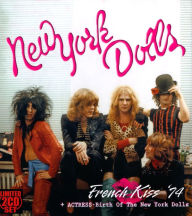 Title: French Kiss '74/Actress: Birth of the New York Dolls, Artist: New York Dolls