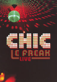 Title: Chic: Le Freak - Live