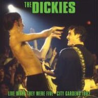 Title: Live When They Were Five: City Gardens 1982, Artist: The Dickies