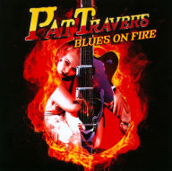 Title: Blues On Fire, Artist: Pat Travers