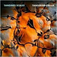 Title: Tangines Scales, Artist: Tangerine Dream