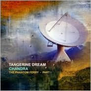 Title: Chandra: The Phantom Ferry, Pt. 1, Artist: Tangerine Dream