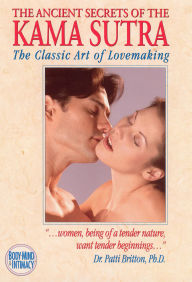 Title: The Ancient Secrets of the Kama Sutra - The Classic Art of Lovemaking