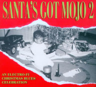 Title: Santa's Got Mojo, Vol. 2, Artist: 