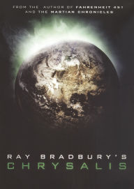 Title: Ray Bradbury's Chrysalis