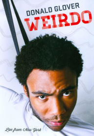 Title: Donald Glover: Weirdo - Live From New York