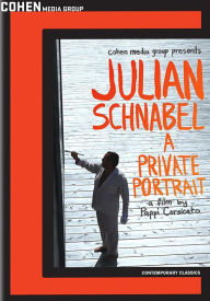 Title: Julian Schnabel: A Private Portrait