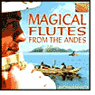 Title: Magical Flutes from the Andes, Artist: Ayopayamanta