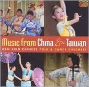 Title: Music from China & Taiwan, Artist: Han Shin Chinese Folk & Dance Ensemble