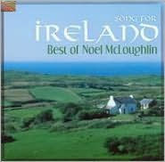 Title: Song for Ireland: Best of Noel McLoughlin, Artist: Noel McLoughlin