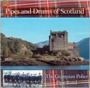 Title: The Pipes & Drums of Scotland, Artist: Grampian Police Pipe Band