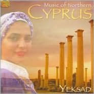Title: Music of Northern Cyprus, Artist: Yeksad