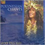 Polynesian Chants: Voix Des Iles