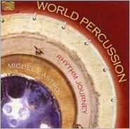 Title: Percussion of the World, Artist: Miguel Castro