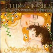 Title: Celtic Lullabies: Songs & Harp Tunes from Ireland, Scotland & Wales, Artist: Margie Butler