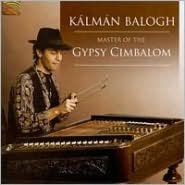 Title: Master of the Gypsy Cimbalom, Artist: Kalman Balogh