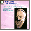 Brahms: The Motets Complete