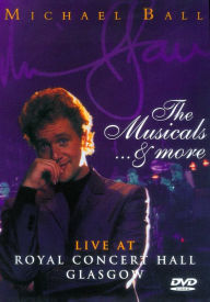 Title: Michael Ball: The Musicals... & More