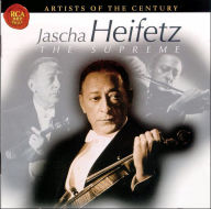 Title: Jascha Heifetz: The Supreme, Artist: Heifetz