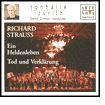 Richard Strauss: Ein Heldenleben; Tod und Verkl¿¿rung