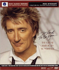 Title: It Had to Be You... : The Great American Songbook, Artist: Rod Stewart