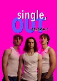 Title: Single, Out: Season 3