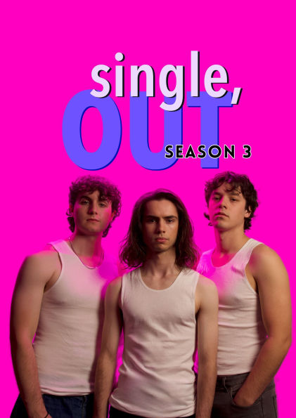 Single, Out: Season 3