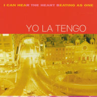 Title: I Can Hear the Heart Beating as One, Artist: Yo La Tengo