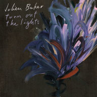 Title: Turn Out the Lights [LP], Artist: Julien Baker