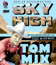 Title: Tom Mix: Sky High/The Big Diamond Robbery [Blu-ray]