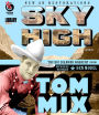 Tom Mix: Sky High/The Big Diamond Robbery [Blu-ray]