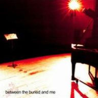 Title: Between the Buried and Me, Artist: 