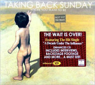 Title: Where You Want to Be, Artist: Taking Back Sunday