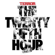Title: The 25th Hour, Artist: Terror