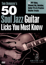 Title: Tom Dempsey's 50 Soul Jazz Guitar Licks You Must Know