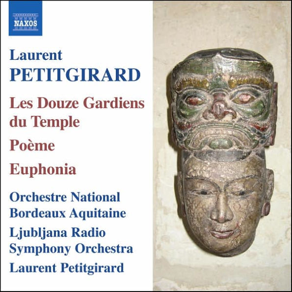 Laurent Petitgirard: Les Douze Gardiens du Temple; Po¿¿me; Euphonia