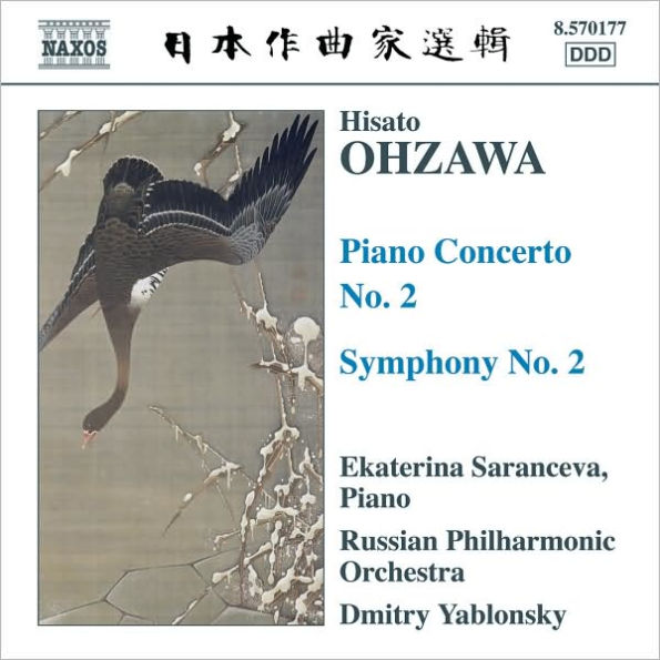 Hisato Ohzawa: Piano Concerto No. 2; Symphony No. 2