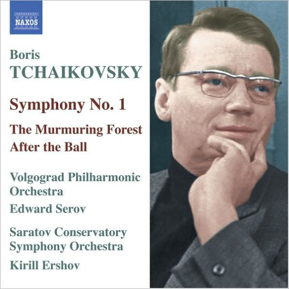 Boris Tchaikovsky: Symphony No. 1; Suites