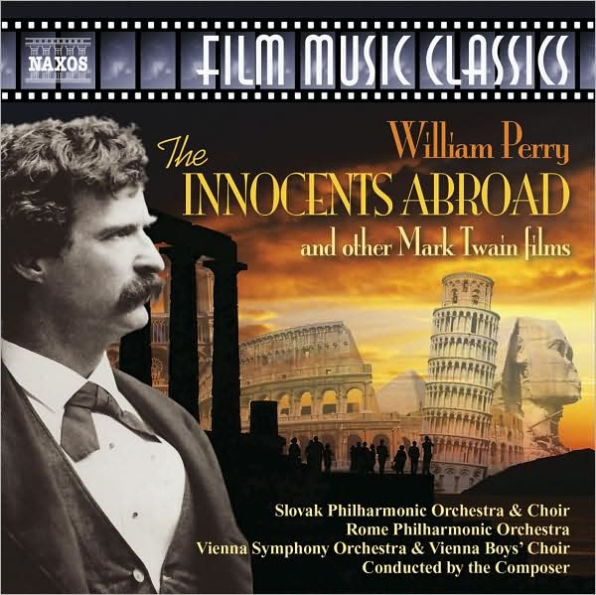 William Perry: The Innocents Abroad and other Mark Twain films