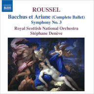 Title: Roussel: Bacchus et Ariane; Symphony No. 3, Artist: Stïphane Denïve